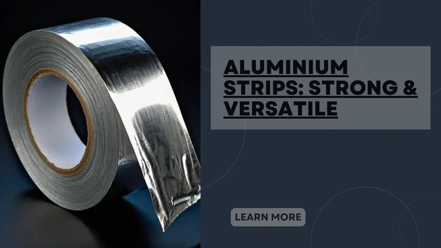 Aluminium Strips: Strong & Versatile